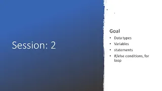 Python boot camp Session 2 variables data types if else conditions and for loop