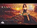 RAANJHANA VE (Official Video): Tulsi Kumar | Abhijeet S | Ranju Varghese | Shayra | Bhushan Kumar/Ai