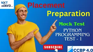 Placement Preparation Mock Test Module - 1 Python Programming CCBP Next Wave 2023