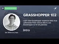 Grasshopper 102 - Data Lists and Tree Structures