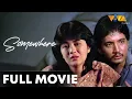 Lagu Somewhere FULL MOVIE HD | Rudy Fernandez, Lorna Tolentino