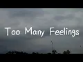Ruel - Too Many Feelings || Lyrics