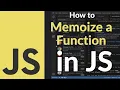 How to Memoize a Function in JavaScript Boost Performance with Caching and Optimize Recursive Code