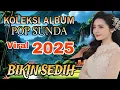 Download Lagu KOLEKSI ALBUM POP SUNDA // LAGU BIKIN SEDIH MERINDING // VIRAL 2025 #viralvideo #vlogs
