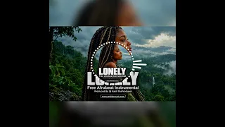 Free Afrobeat "LONELY Instrumental 