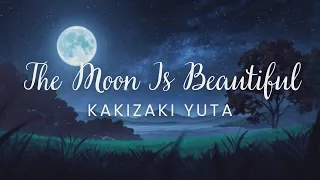 the moon is beautiful yuta kakizaki