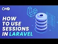 Sessions in Laravel How to Create Sessions in Laravel How to Use Sessions in Laravel