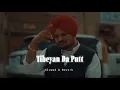 Download Lagu Tibeyan Da Putt - Slowed \u0026 Reverb - Sidhu Moose Wala