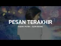 Download Lagu DJ PESAN TERAKHIR - LYOUDRA SLOW REMIX VIRAL FULL BASS 2021( Official Music Editing )