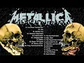 Lagu Metallica Greatest Hits Full Album 2022 -   Best Songs Of Metallica Playlist 2022