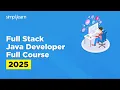 Full Stack Java Developer Course Full Stack Java Developer Tutorial for Beginners Simplilearn