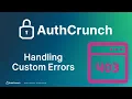 AuthCrunch Handling Custom HTTP Errors