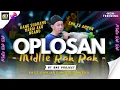 DJ OPLOSAN (KATA KATA ERI PRAS) - MIDDLE RAK RAK MBEDIL BASS NGUK DERR | RT ONE PROJECT