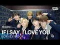 Download Lagu BOYNEXTDOOR (보이넥스트도어) - IF I SAY, I LOVE YOU  (오늘만 I LOVE YOU) @인기가요 inkigayo 20250112