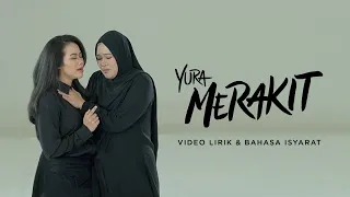 Download Yura Yunita - Merakit (Video Lirik \u0026 Bahasa Isyarat) MP3