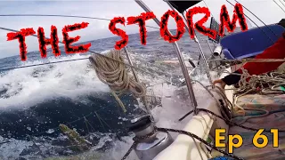 THE STORM (Part 1) | Sailing Wisdom Ep 61