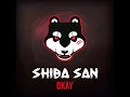 OKAY - Shiba San