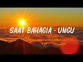 Download Lagu Saat Bahagia  - Ungu ( Lirik Lagu )