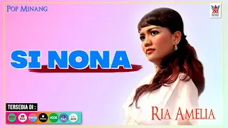 ria amelia si nona official video lagu minang populer