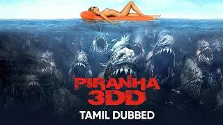 Piranha 2012 Tamil dubb horror thriller movie