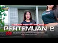 Download Lagu DJ PERTEMUAN 2 V2 X MELODY LOWKEY VIRAL TIKTOK - SPESIAL TRAP DANGDUT STYLE PARTY BASS NULUP