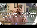Download Lagu DJ FUNKOT BOJO SIMPENAN NDX AKA, MADEP MANTEP TRESNO X DROP MELODY VIRAL TIKTOK