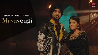 Mrvavengi ( Official Video ) Karma Ft. Gurlez Akhtar| Geet Goraya | Bang Music|Punjabi Song