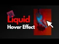 Create a Liquid Animation Image Hover Effect in Elementor Custom Hover Effect with Elementor