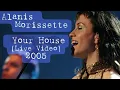 Lagu Alanis Morissette - Your House (Live) (2005)