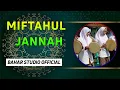 Download Lagu DJ MIFTAHUL JANNAH // KUNCI SURGA