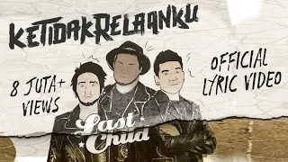 last child ketidakrelaanku official lyric video 