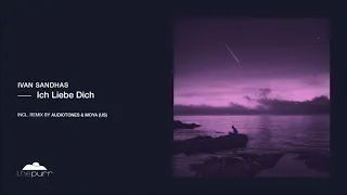Download Ivan Sandhas - Ich Liebe Dich (Audiotones \u0026 Moya (US) Remix) MP3