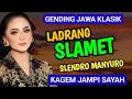 Download Lagu LADRANG SLAMET GENDING JAWA KLASIK KAGEM JAMPI SAYAH.