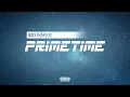 BigXThaPlug - Primetime (Official Audio)