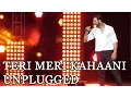 Download Lagu WATCH | Akshay Kumar's UNPLUGGED VERSION of Teri Meri Kahani