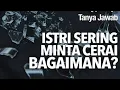 HUKUM ISTRI MINTA CERAI PADA SUAMI