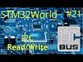 STM32 Tutorial - I2C Read and Write