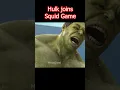 Download Lagu Hulk Joins Squid Game