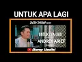 Download Lagu Karaoke UNTUK APA LAGI by Andrey Arief (cover)