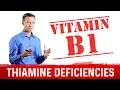 12 Ways You Can Get Vitamin B1 Thiamine Deficiency - Dr Berg