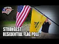 Strongest Residential Flag Pole Service First Freedom Edition