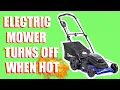 How To Fix An Electric Mower That Shuts Off When Hot Step By Step Instructions
