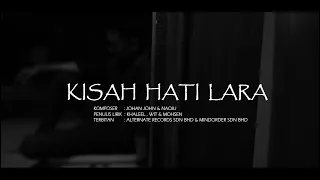 Download Naqiu - Kisah Hati Lara (Official Lyric Video) OST \ MP3