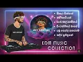 BEST SINHALA EDM SONG | නිදහසේ අහන්න Remix සිංදු එකතුවක් | Sinhala Songs Collection  @EDM-ADH1-BOY