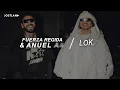 Fuerza Regida, Anuel AA - LOKiTA (Letra)