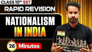 Nationalism in India in 26 Minutes 🔥 | Class 10 SST Rapid Revision | Siddharth Sir