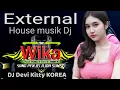 Download Lagu External House musik Dj Devi Kitty KOREA WIKA SANG PENJELAJAH SUMSEL