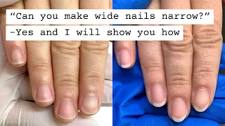 How to make wide nails more narrow