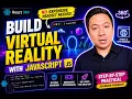 Want to build Virtual Reality experiences using JavaScript React