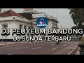 Download Lagu DJ PEUYEUM BANDUNG [GAMELAN] DJ SUNDA TERBARU 2025 ||